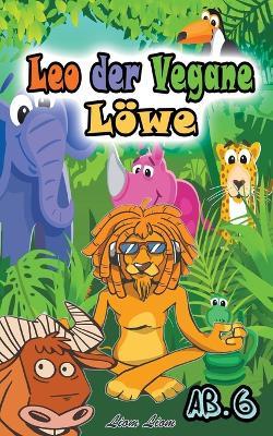 Leo der Vegane Loewe - Liom Liom - cover