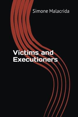 Victims and Executioners - Simone Malacrida - cover