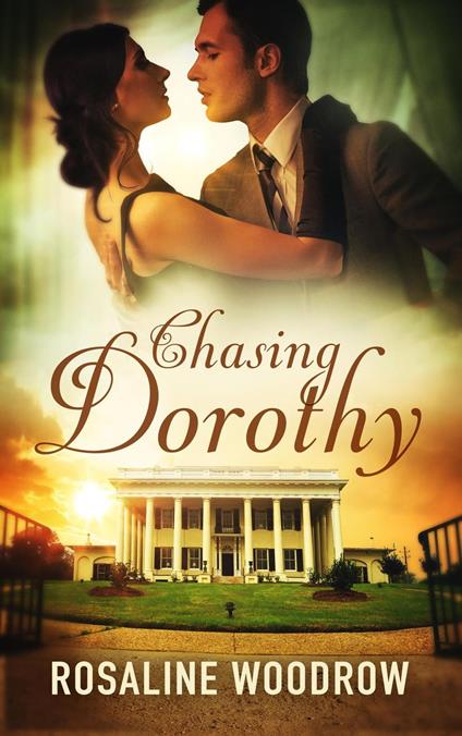 Chasing Dorothy - Rosaline Woodrow - ebook