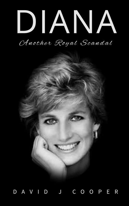 Diana, Another Royal Scandal