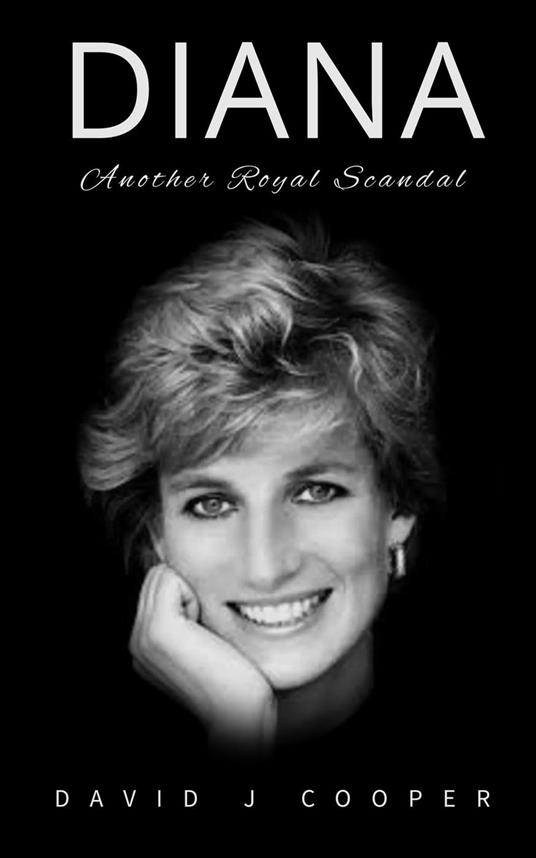 Diana, Another Royal Scandal