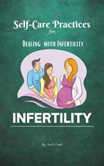 Self-Care Practices for Dealing with Infertility
