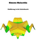 Einführung in die Galoistheorie