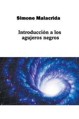 Introducción a los agujeros negros - Simone Malacrida - cover