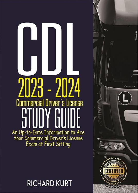 CDL 2023 – 2024 Commercial Driver’s License Study Guide