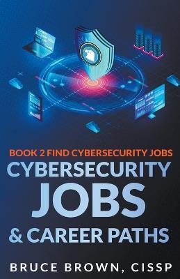 Cybersecurity Jobs & Career Paths - Bruce Brown - cover
