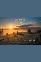 Be Well - Jack E Lewi - cover