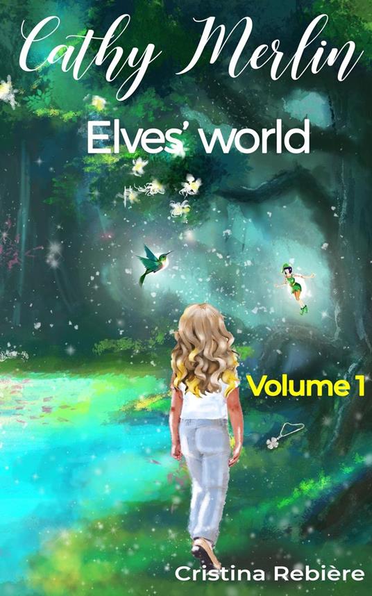 Elves’ world - Cristina Rebiere - ebook