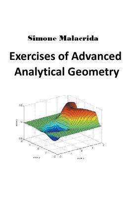Exercises of Advanced Analytical Geometry - Simone Malacrida - cover