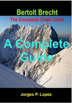 Bertolt Brecht The Caucasian Chalk Circle: A Complete Guide