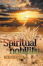 Spiritual Nobility: The Story of Joseph