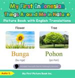My First Indonesian Things Around Me in Nature Picture Book with English Translations