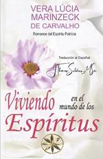 Viviendo en el Mundo de los Espiritus