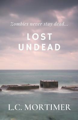 Lost Undead - L C Mortimer - cover