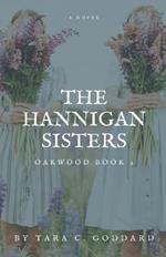 The Hannigan Sisters: Oakwood Book Two