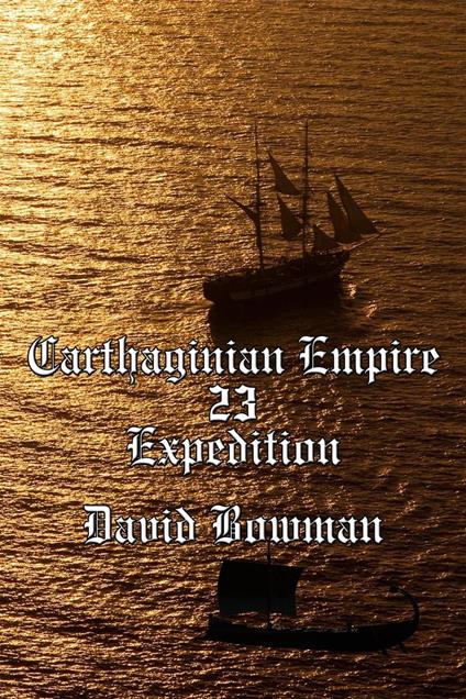 Carthaginian Empire Episode 23 - Expedition