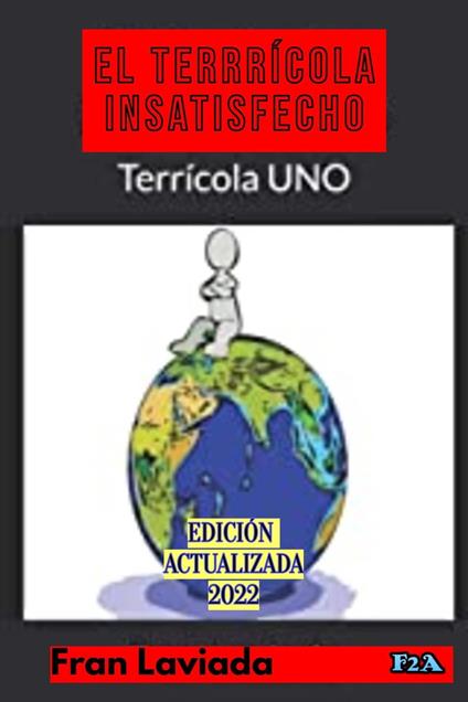 El terrícola insatisfecho - Fran Laviada - ebook