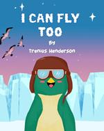I Can Fly Too