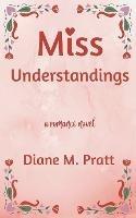 Miss Understandings - Diane M Pratt - cover