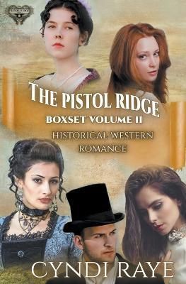 Pistol Ridge Volume 2 - Cyndi Raye - cover