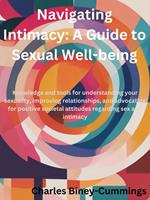 Navigating Intimacy: AGuide to Sexual Well-being