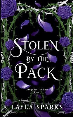 Stolen by The Pack - Layla Sparks - cover