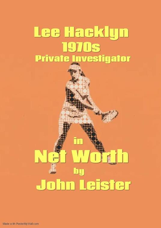 Lee Hacklyn 1970s Private Investigator in Net Worth