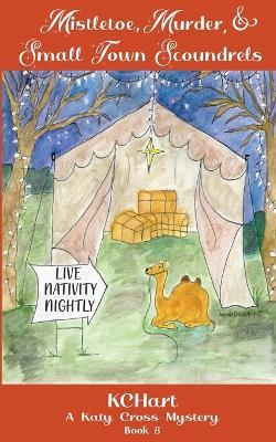 Mistletoe Murder and Small Town Scoundrels - Kc Hart - cover