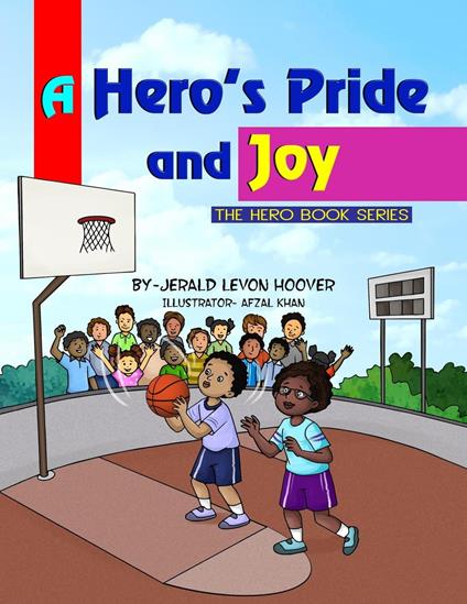 A Hero’s Pride and Joy - Jerald L. Hoover - ebook