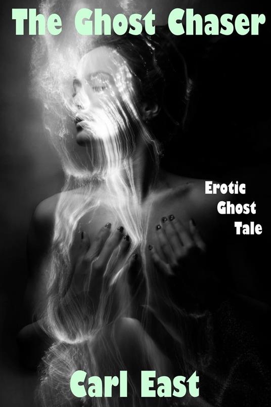 The Ghost Chaser