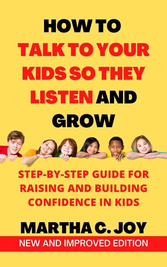 How to Talk to Your Kids so They Listen and Grow