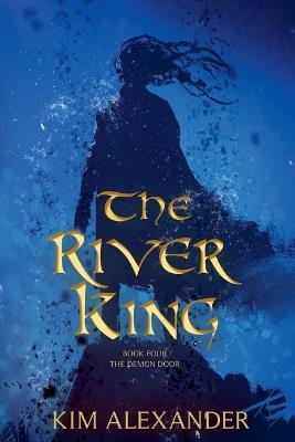 The River King - Kim Alexander - cover