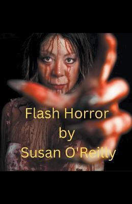 Flash Horror - Susan O'Reilly - cover
