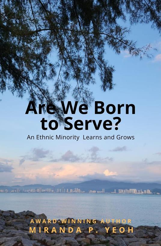 Are We Born to Serve? An Ethnic Minority Learns and Grows