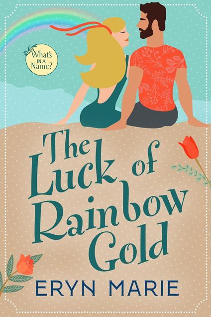 The Luck of Rainbow Gold