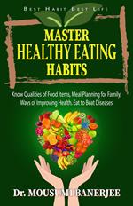 Master Healthy Eating Habits