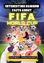 Interesting Random Facts About The FIFA World Cup