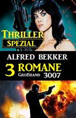 Thriller Spezial Großband 3007 – 3 Romane
