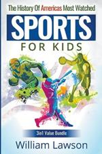 The History of Americas Most Watched Sports for Kids