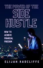 The Power of the Side Hustle
