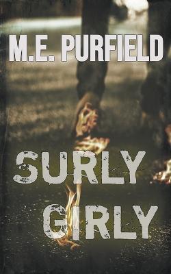 Surly Girly - M E Purfield - cover