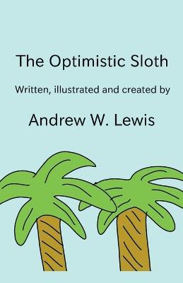 The Optimistic Sloth - Andrew Lewis - cover