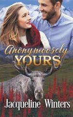 Anonymoosely Yours