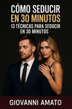 Como Seducir en 30 Minutos