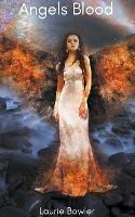 Angels Blood - Laurie Bowler - cover