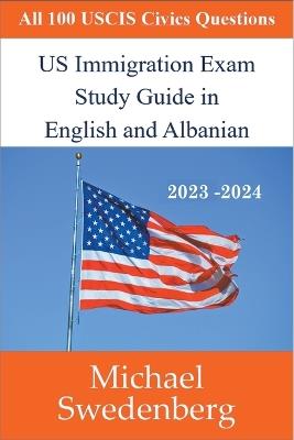 US Immigration Exam Study Guide in English and Albanian - Michael Swedenberg - cover