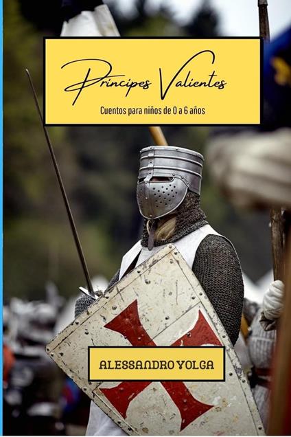 Principes Valientes - Alessandro Volga - ebook
