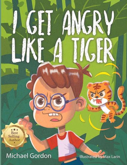 I Get Angry Like A Tiger - Michael Gordon - ebook