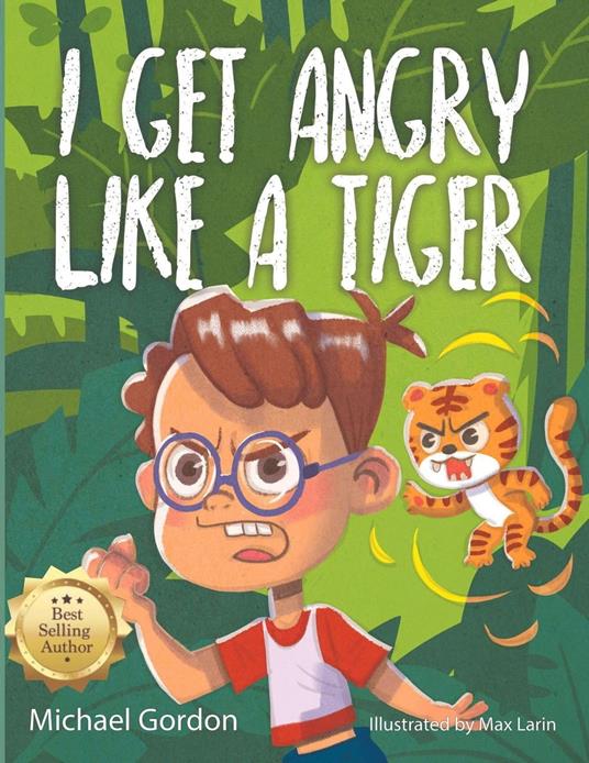 I Get Angry Like A Tiger - Michael Gordon - ebook