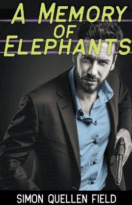 A Memory of Elephants - Simon Quellen Field - cover